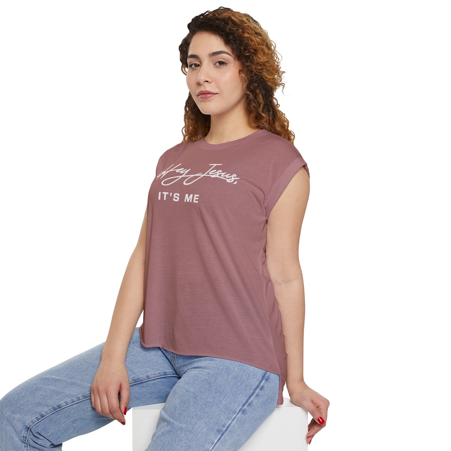 Hey Jesus, It's Me Women’s Flowy Rolled Cuffs Muscle Tee