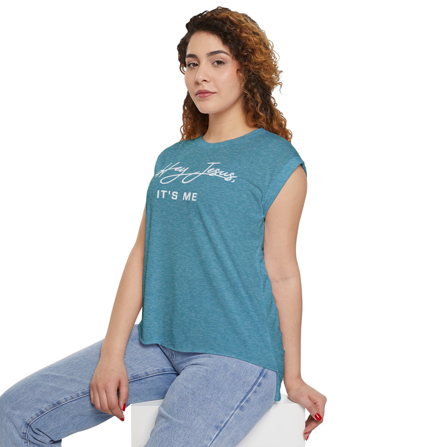 Hey Jesus, It's Me Women’s Flowy Rolled Cuffs Muscle Tee